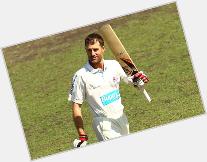  Happy Birthday to left-handed opening batter Simon Katich.  