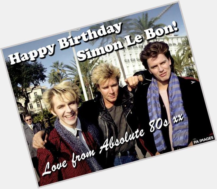 HBD  Happy birthday to Duran Durans Simon Le Bon! (Any excuse to post a photo...) 