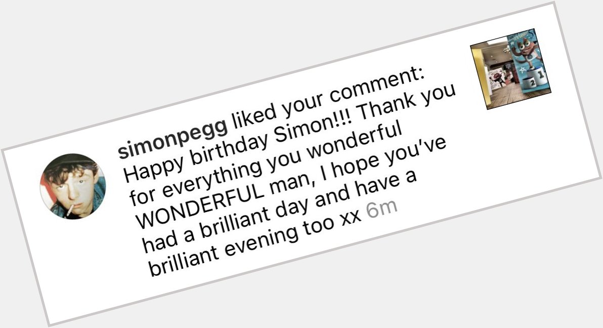 All I needed on valentine s day was for simon pegg to like my instagram comment wishing him a happy birthday 