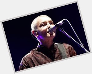 Happy birthday Sinead O\ Connor (1966). 