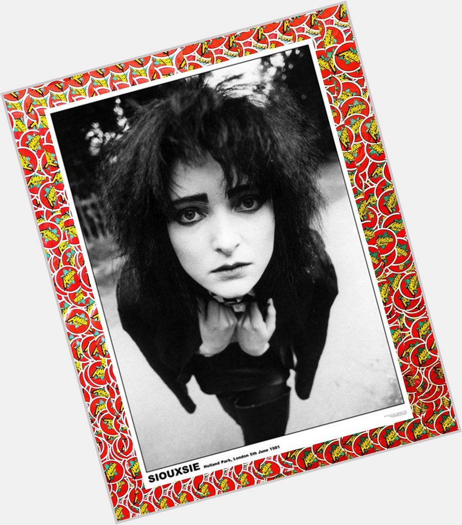 Happy birthday Siouxsie Sioux!   