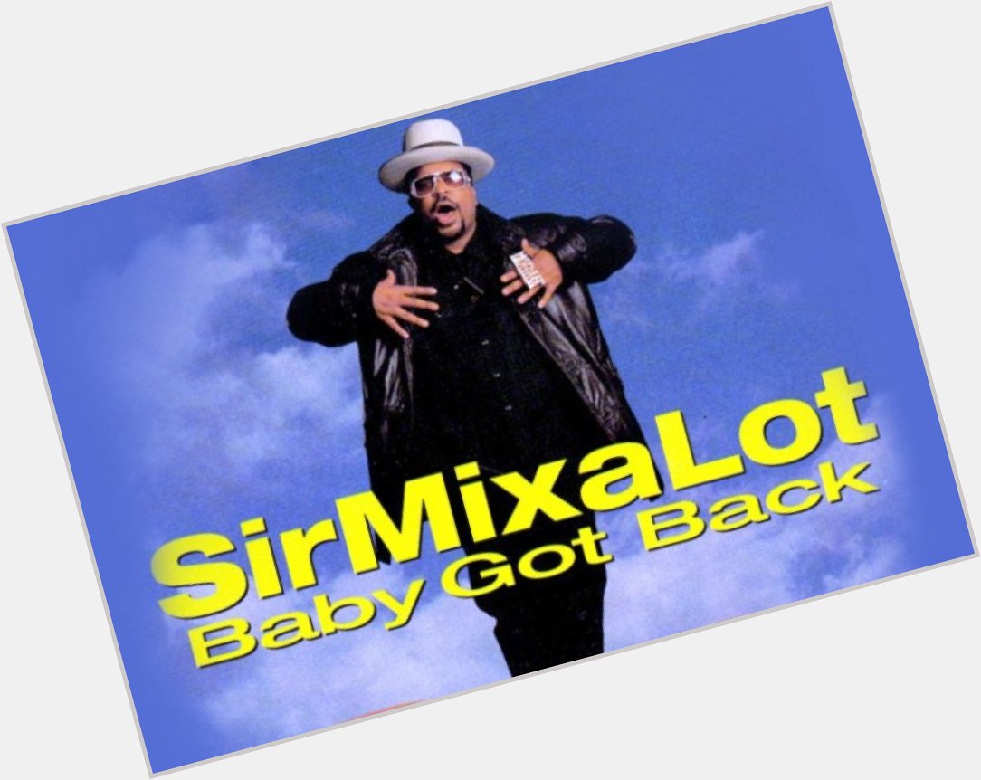 Happy birthday Sir Mix-A-Lot! In honour of his classic Baby Got Back, what\s your favourite 90\s one-hit-wonder? 