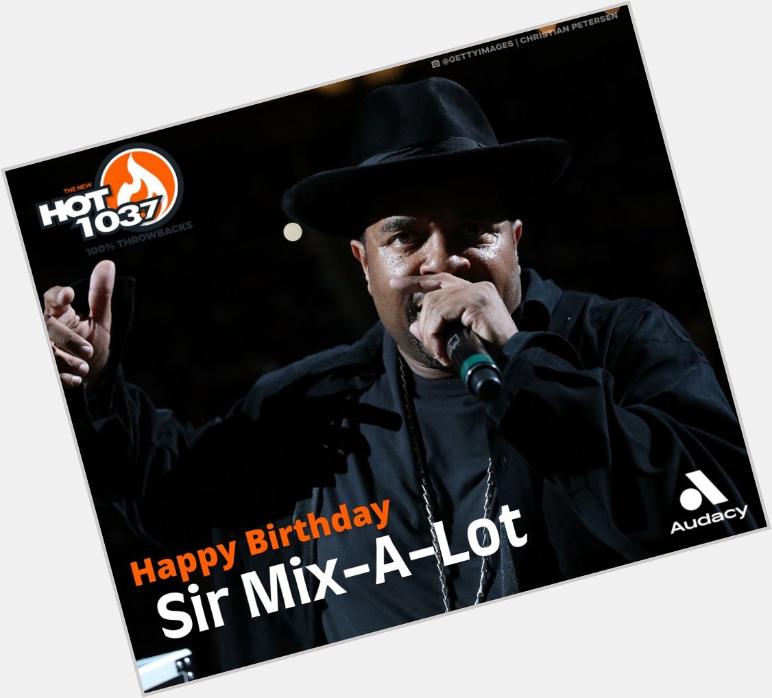 Happy birthday to one of the best in the biz, Sir Mix-A-Lot! Thanks for putting Seattle on the map! 