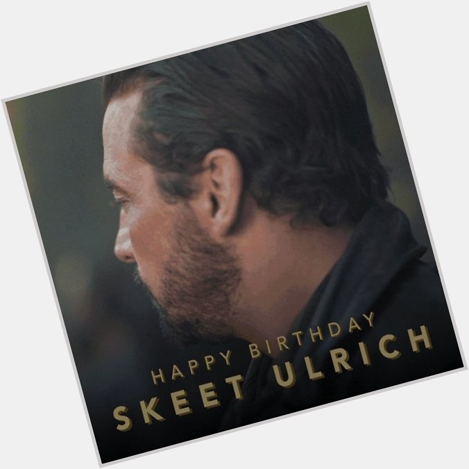 Happy Birthday Skeet Ulrich        