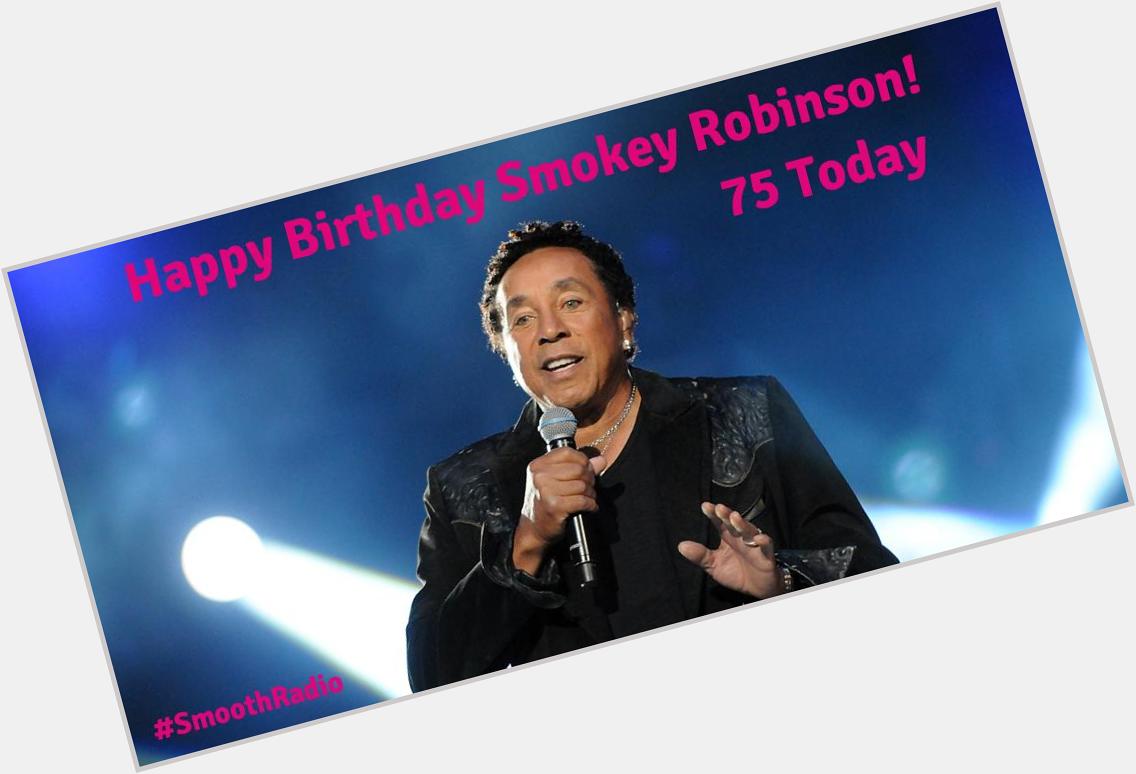 Morning! Happy Birthday to the legend Smokey Robinson! Life & Career In Pictures  