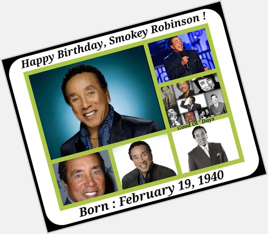 Happy 76th Birthday to Smokey Robinson today... 
