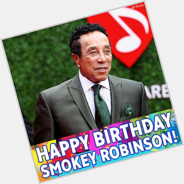 Happy Birthday to Grammy-winning music icon Smokey Robinson! 