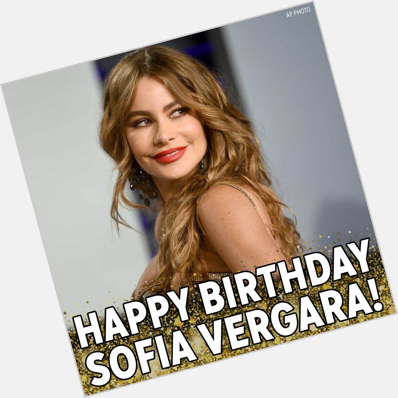 A very special Happy Birthday to \"Modern Family\" star Sofia Vergara! 