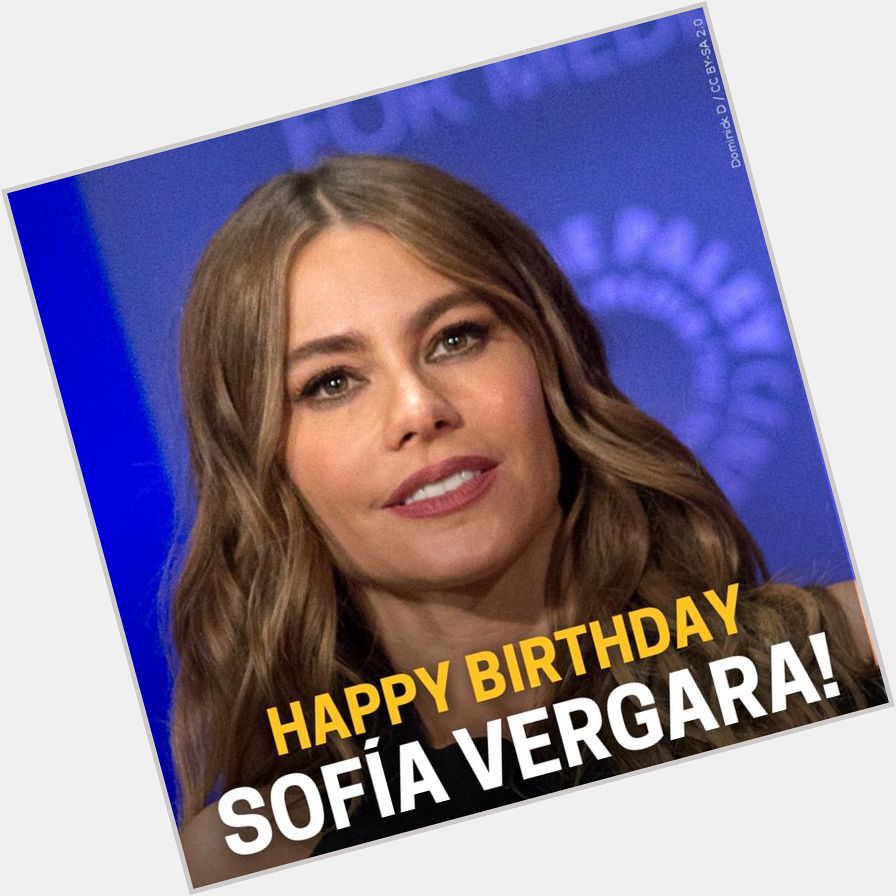 Happy birthday to Colombian and American actress, model, and television personality Sofia Vergara! 