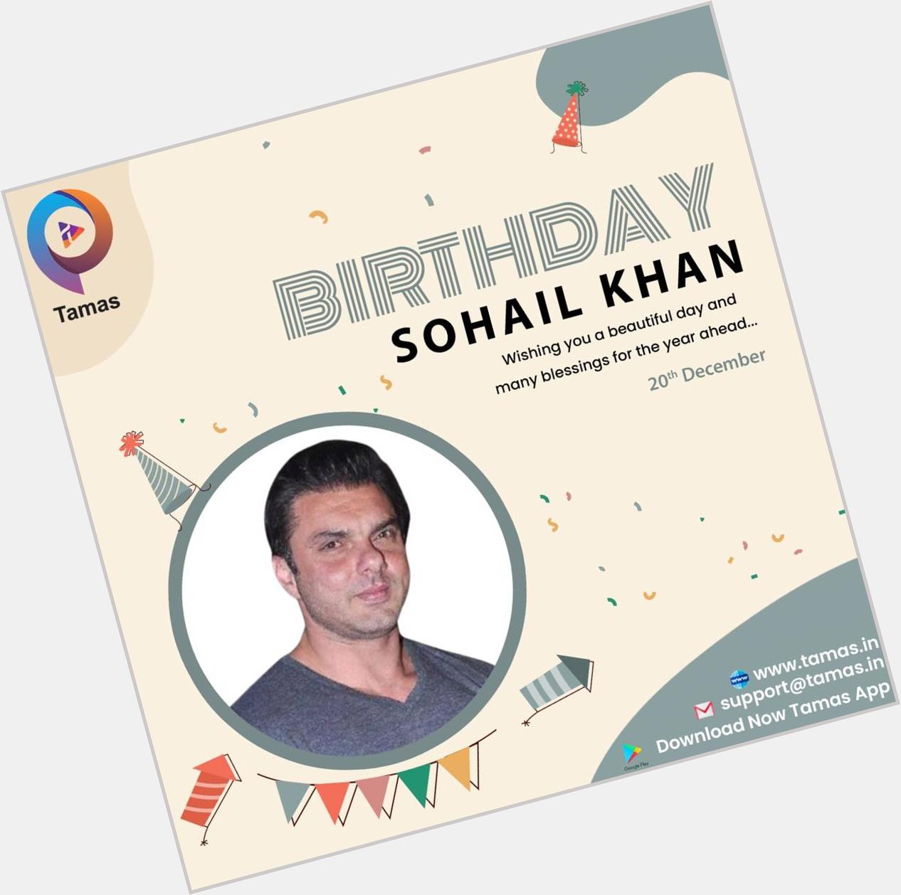 Happy Birthday Sohail Khan    