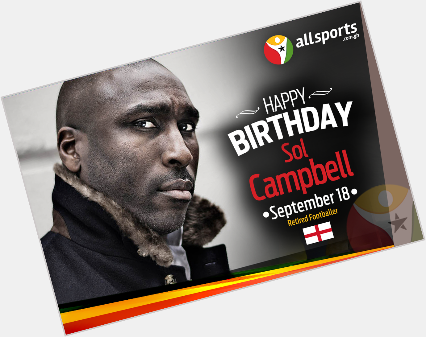 AllSportsGh wishes ex and captain, Sol Campbell a HAPPY BIRTHDAY as he turns 41 today. 