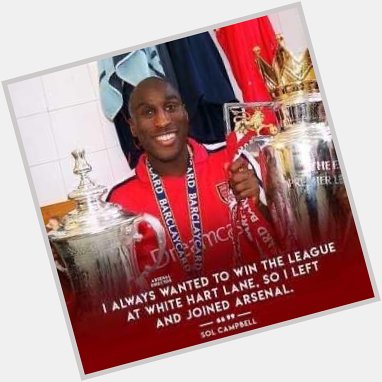 Super Happy Birthday to Super Sol Campbell.         Have a great day! 