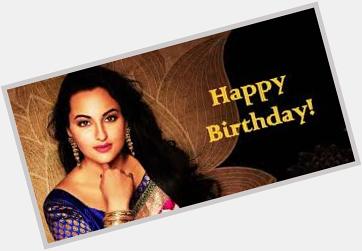  Wish u a very Happy Birthday Sonakshi Sinha 