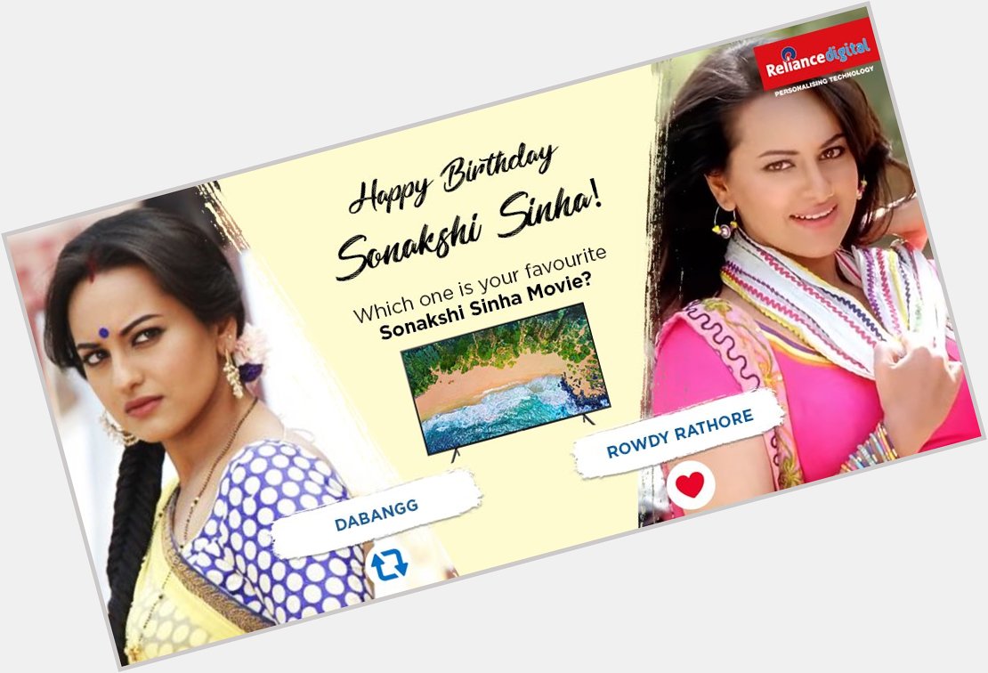Reliance Digital wishes Sonakshi Sinha a very Happy Birthday! 