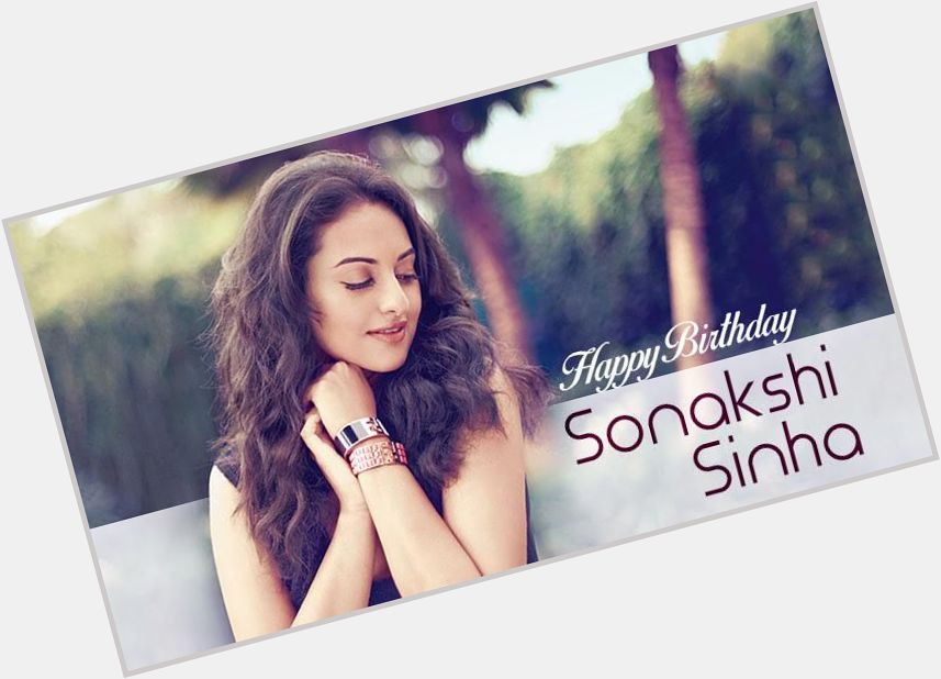 Happy Birthday Sonakshi Sinha: As Sonakshi turns 30, ten times she proved she s the boss  