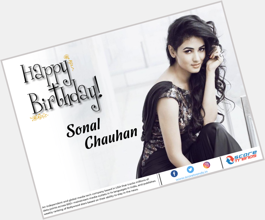 Score Trends wishes Sonal Chauhan a Happy Birthday!! 