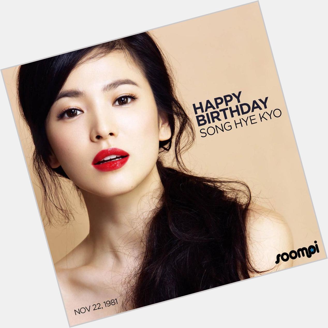 Happy Birthday to Song Hye Kyo 
© 