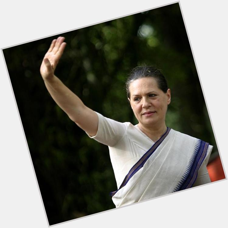 Happy Birthday Smt. Sonia Gandhi. You are the reason, I started following politics. 