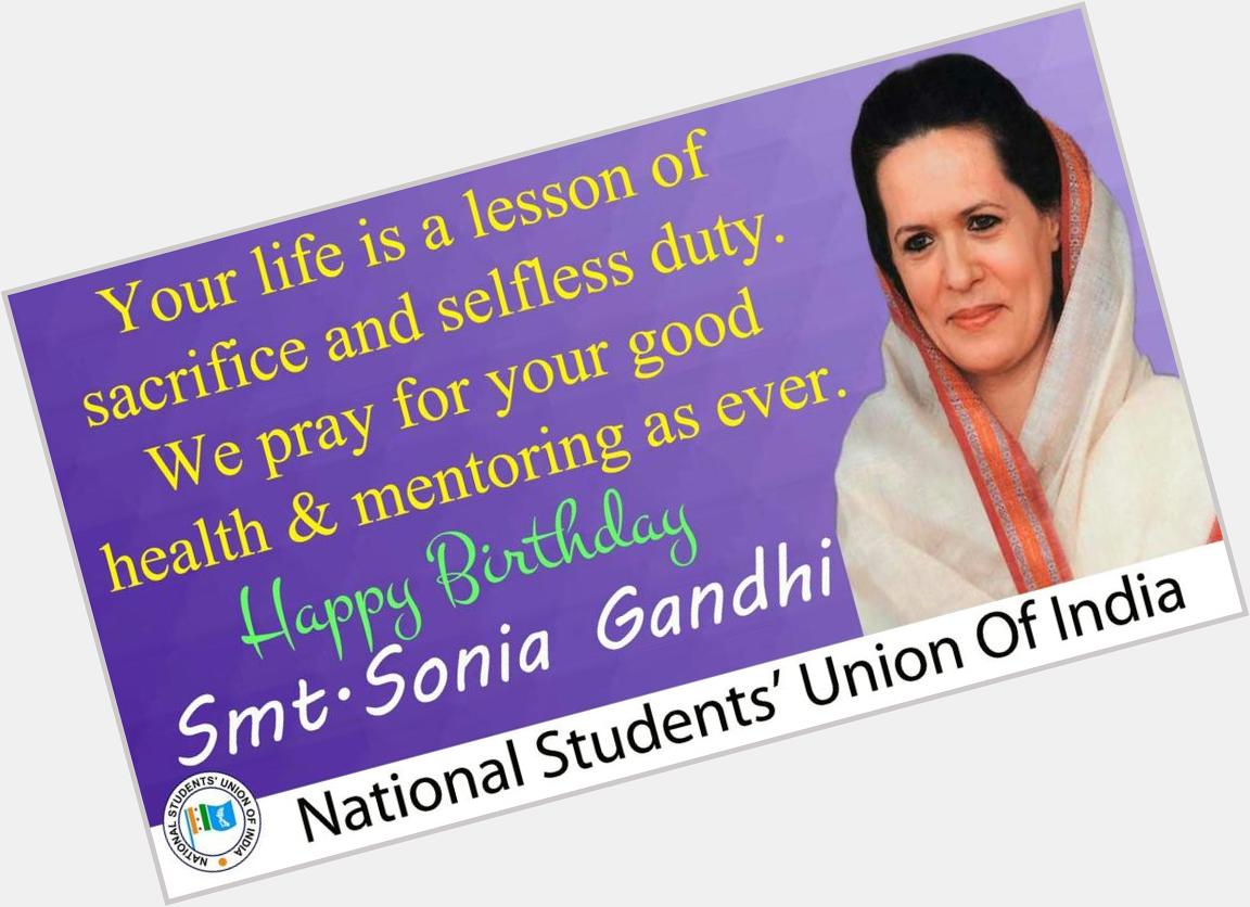 We wish a very Happy Birthday to honble president Smt.Sonia Gandhi 