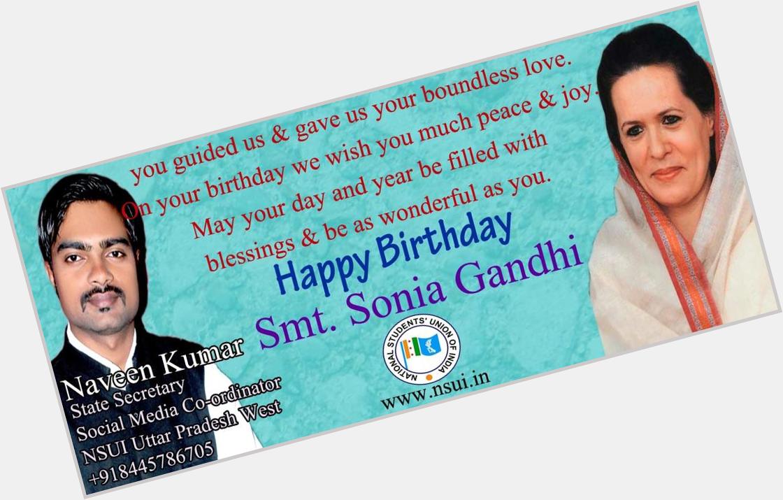 Wish You A Very Happy Birthday Honble President Smt. Sonia Gandhi.   