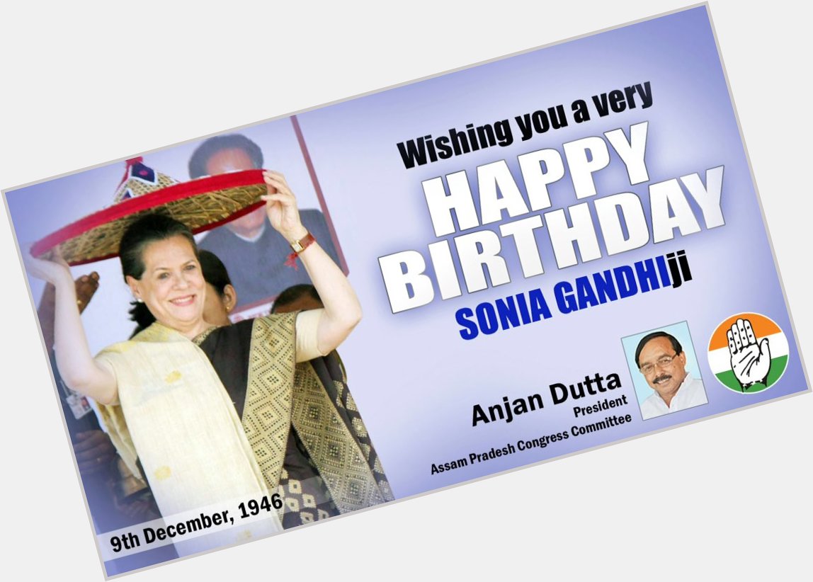 Happy Birthday our leader Madam Sonia Gandhi Ji 