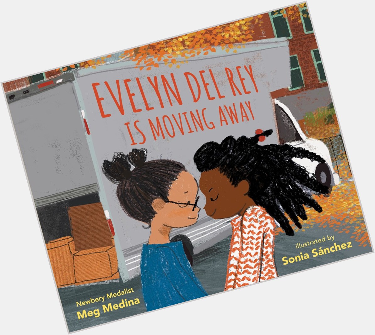 Happy book birthday to and Sonia Sánchez s Evelyn Del Rey Is Moving Away and Evelyn Del Rey se muda! 