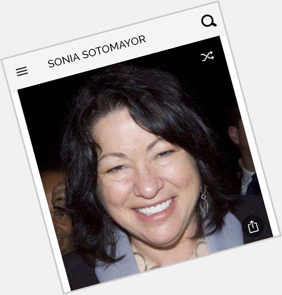 I realize that SCOTUS is not our favorite institution right now.  But happy birthday to Justice Sonia Sotomayor 