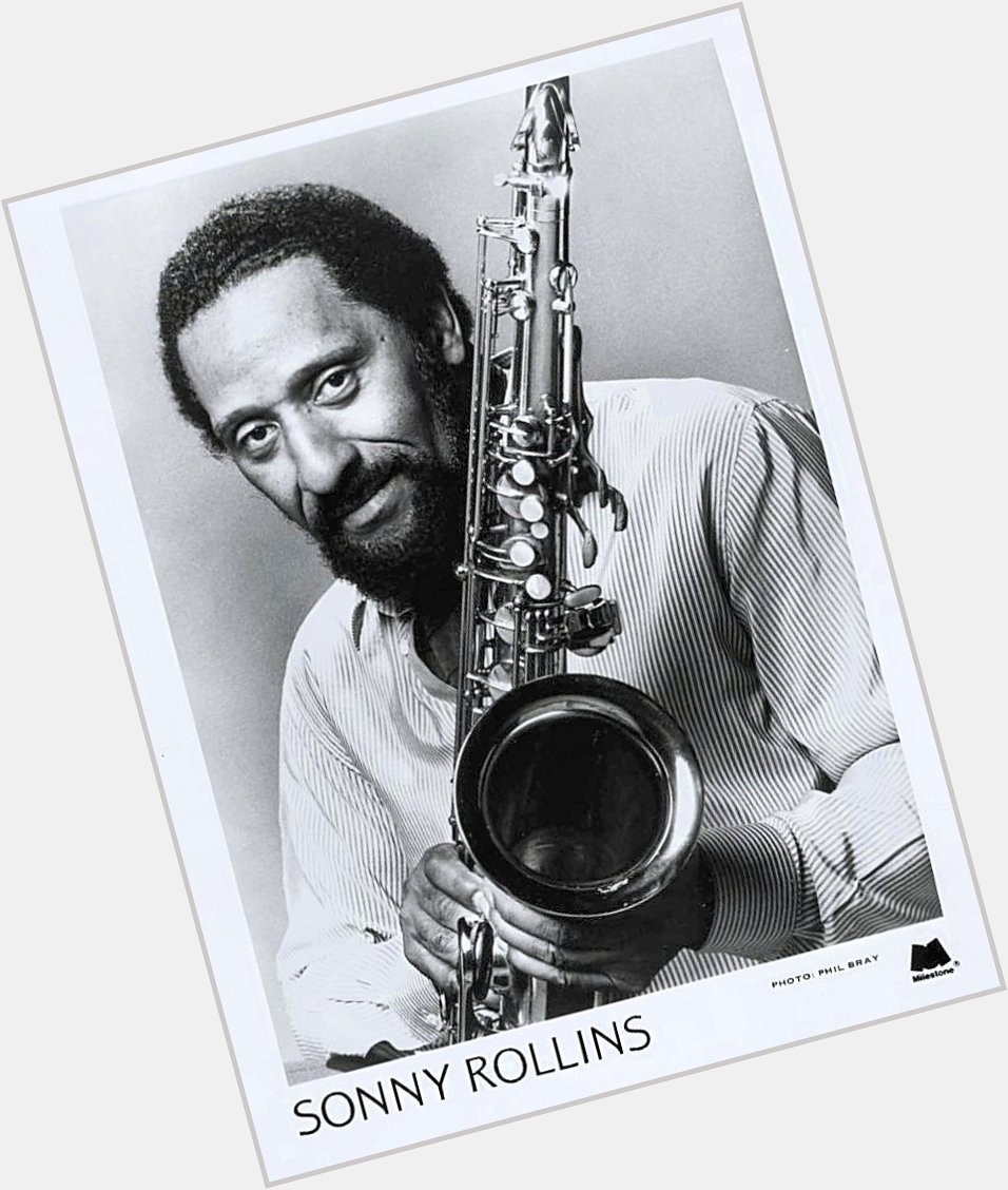 Happy 88th birthday to jazz icon Sonny Rollins ! 