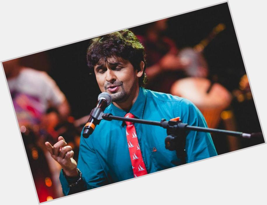 9 Sonu Nigam Songs We Can\t Get Enough Of 

Happy Birthday 