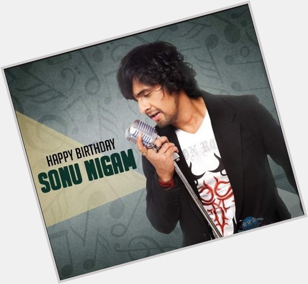 Happy 48th Birthday to Indian Singer, Music Director & Actor,

Mr Sonu Nigam Ji.       