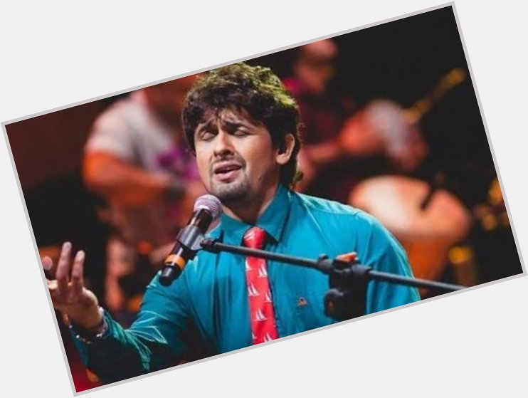 Happy Birthday to Sonu Nigam, one of the most beautiful voices in the country.... 