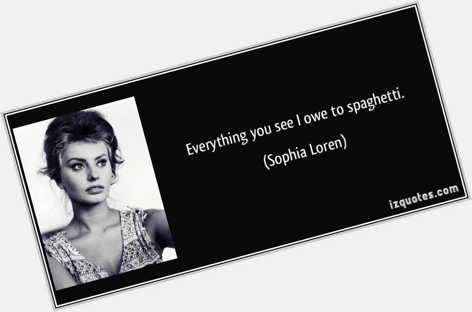 Happy Birthday to Sophia Loren  