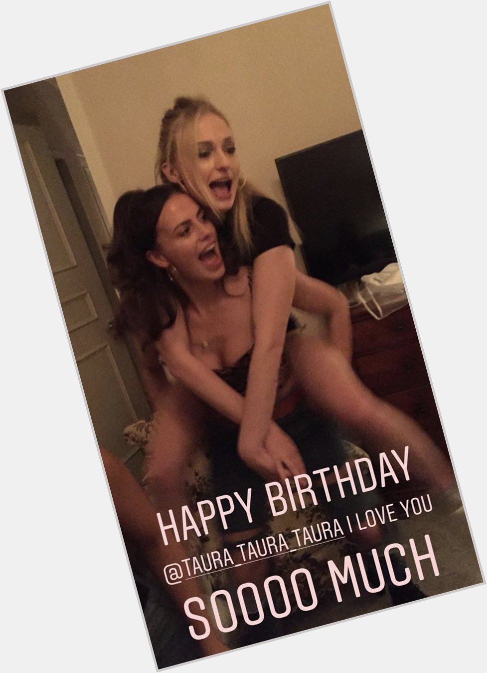 NEW: Sophie Turner wishing a happy birthday to her friend Taura on Instagram 