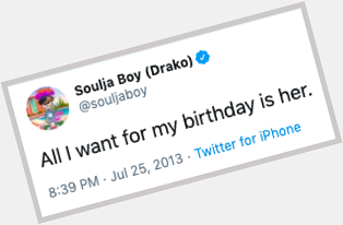 Happy birthday soulja boy :( 