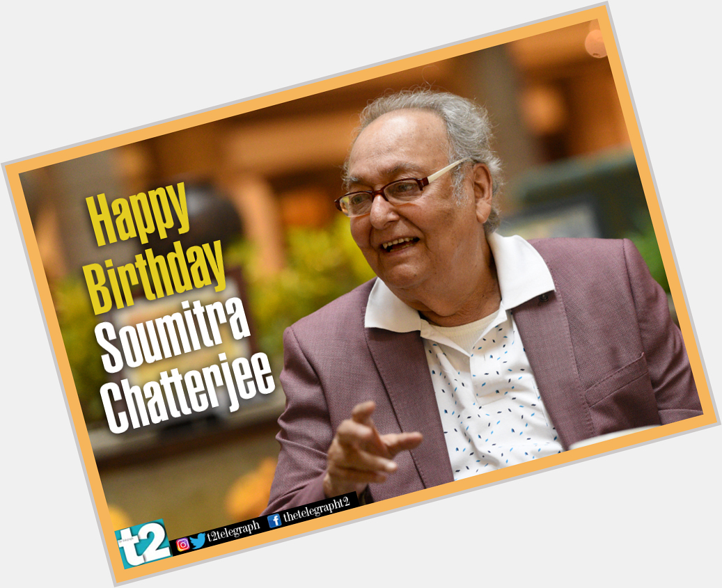 T2 wishes a very happy birthday to the acting powerhouse Soumitra Chatterjee 