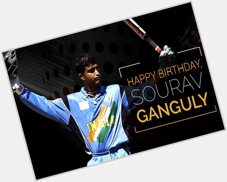 Happy Birthday to you Sourav Ganguly sir 