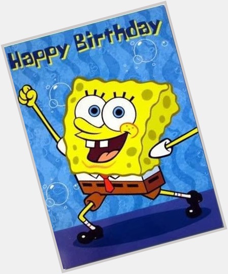 Today is SpongeBob SquarePants\ birthday. Happy birthday SpongeBob. 