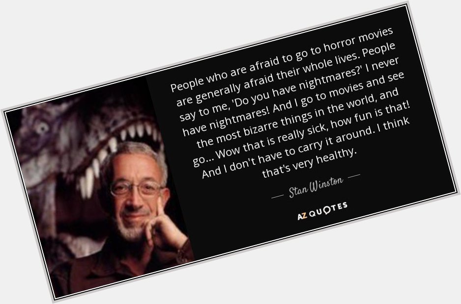 Happy birthday to the late Stan Winston!  