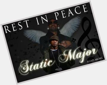 Happy birthday to the late Static Major 