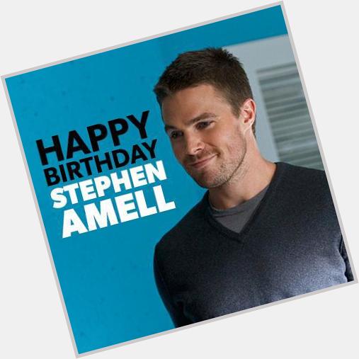 Happy Birthday Stephen Amell     