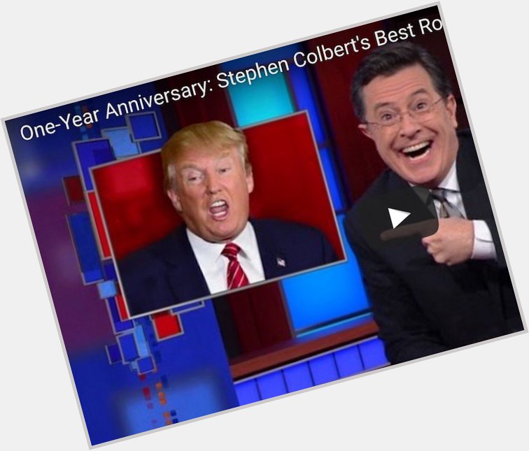 Happy Birthday Stephen Colbert! A Tribute to your 10 Best Moments.  
