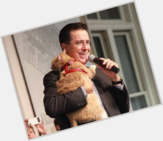 Real Men Love Cats---and happy birthday to Stephen Colbert.      