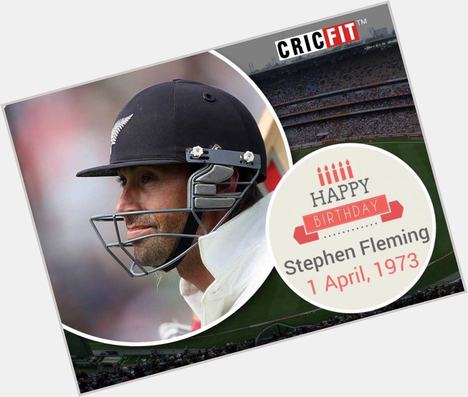 Cricfit Wishes Stephen Fleming a Very Happy Birthday! 