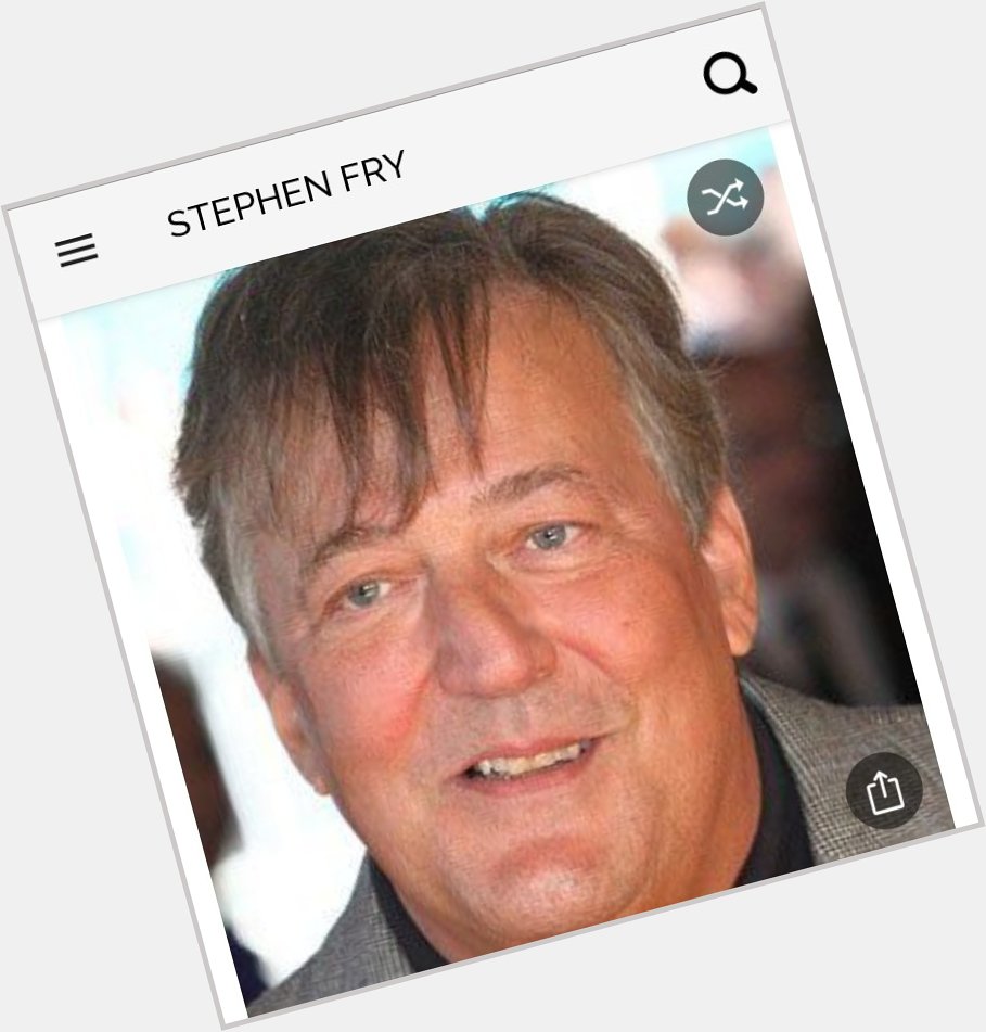 Happy birthday to this great actor.  Happy birthday to Stephen Fry 