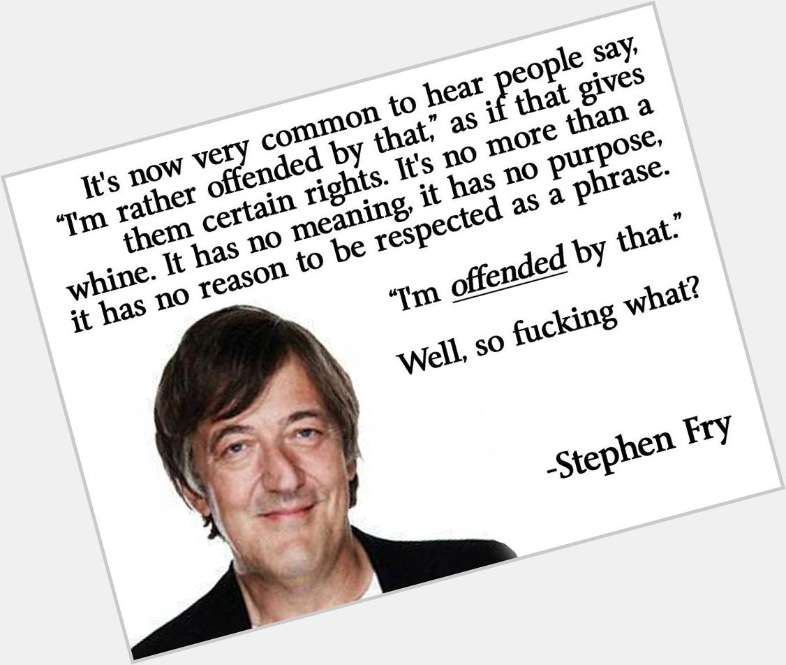 Happy Birthday wishes to Mr. Stephen Fry! 