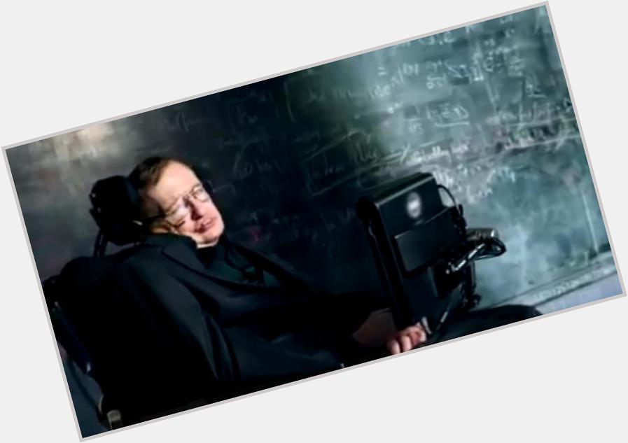  \"Happy 73rd birthday Stephen Hawking!\" (Video:   