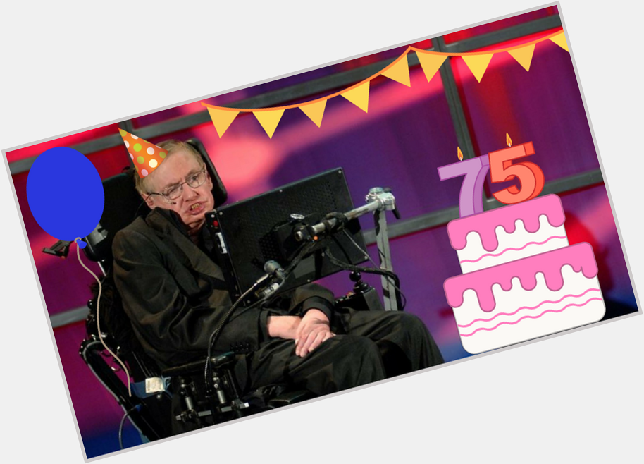 Happy Birthday Stephen Hawking!  