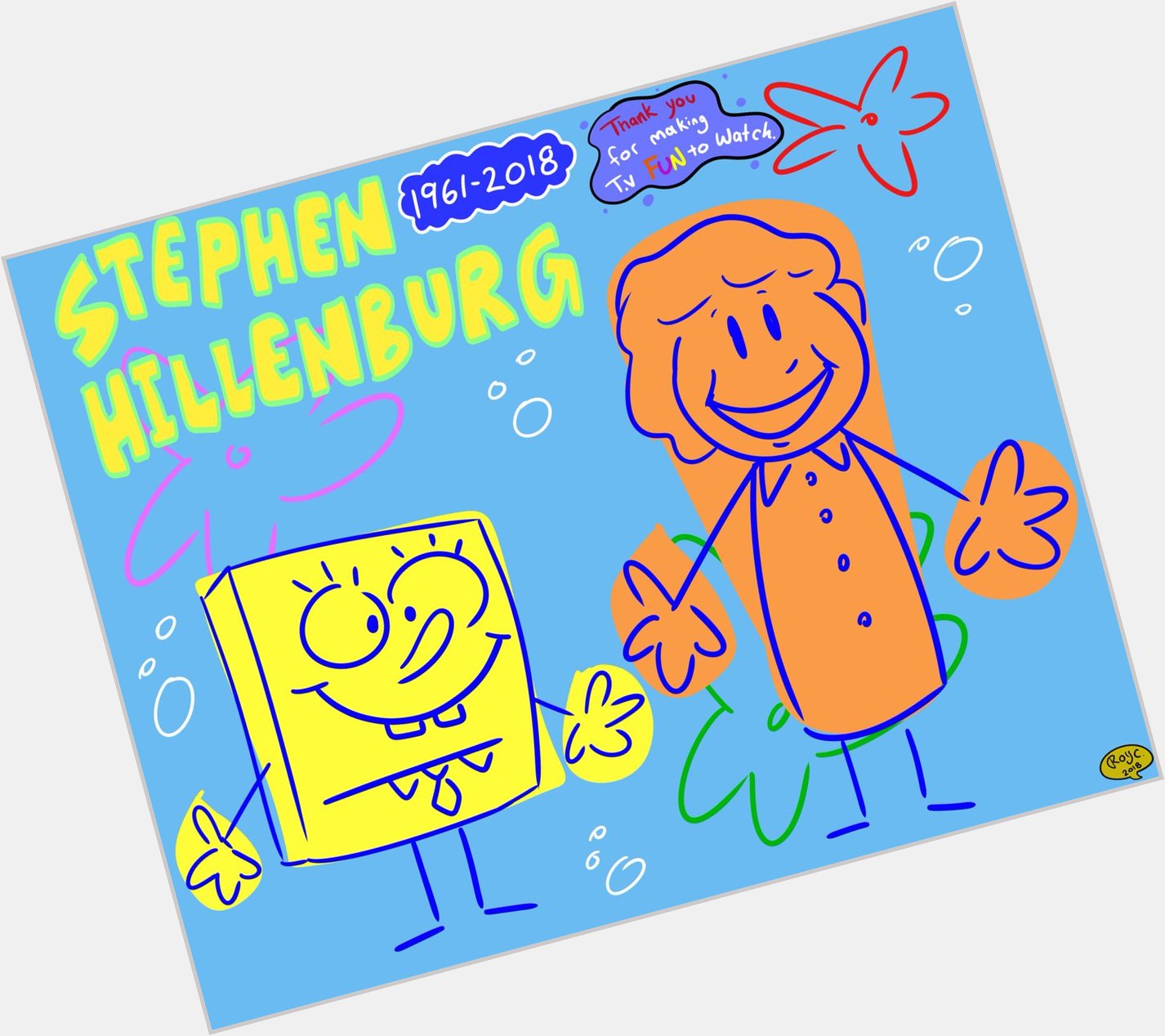 Happy Birthday, Stephen Hillenburg. (A drawing I made Last year). 