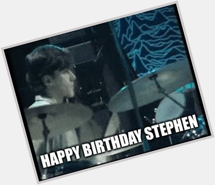    Happy Birthday Stephen Morris 