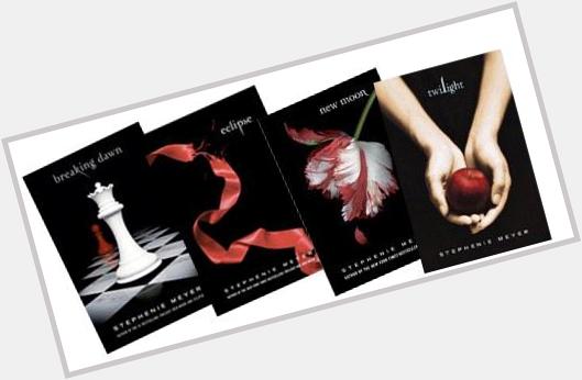 Happy Birthday Stephenie Meyer and thanks for creating these beauties  